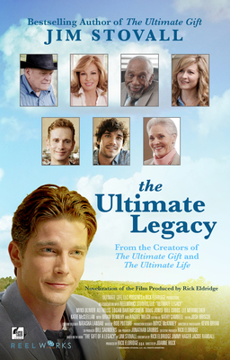 The Ultimate Legacy: From the Creators of the Ultimate Gift and the Ultimate Life - Stovall, Jim