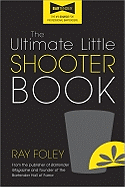 The Ultimate Little Shooter Book