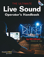 The Ultimate Live Sound Operator's Handbook: Music Pro Guides