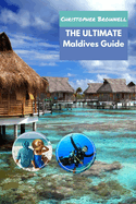 The Ultimate Maldives Guide: Experience Paradise, Sustainability, and Culture