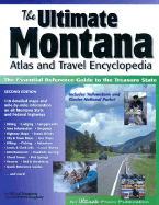 The Ultimate Montana Atlas and Travel Encyclopedia - Dougherty, Michael, and Dougherty, Heidi Pfeil