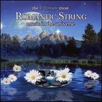 The Ultimate Most Romantic String Music in the Universe