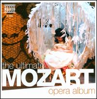The Ultimate Mozart Opera Album - Adrianne Pieczonka (soprano); Andrea Martin (baritone); Bo Skovhus (baritone); Boaz Daniel (bass);...