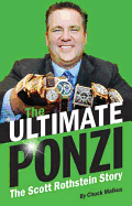 The Ultimate Ponzi: The Scott Rothstein Story