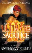 The Ultimate Sacrifice III: No Regrets