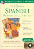 The Ultimate Spanish Review and Practice: Mastering Spanish Grammar for Confident Communication - Gordon, Ronni L