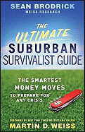The Ultimate Suburban Survivalist Guide