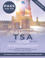 The Ultimate TSA Guide: Guide to the Thinking Skills Assessment for the 2022 Admissions Cycle with: Fully Worked Solutions, Time Saving Techniques, Score Boosting Strategies, Annotated Essays.