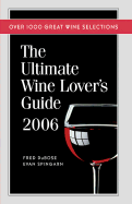 The Ultimate Wine Lover's Guide