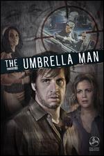 The Umbrella Man - Michael J. Grasso