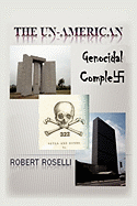 The Un-American Genocidal Complex