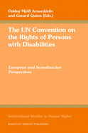 The Un Convention on the Rights of Persons with Disabilities: European and Scandinavian Perspectives