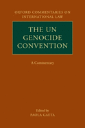The Un Genocide Convention: A Commentary