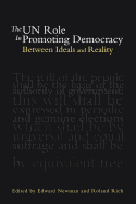 The Un Role in Promoting Democracy: Between Ideals and Reality