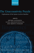 The Unaccusativity Puzzle: Explorations of the Syntax-Lexicon Interface