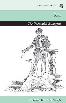 The Unbearable Bassington - Saki, and Waugh, Evelyn