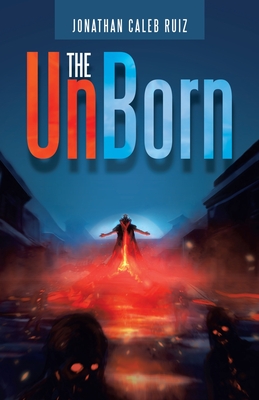 The Unborn - Ruiz, Jonathan Caleb