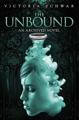 The Unbound - Schwab, Victoria