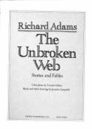 The Unbroken Web - Adams, Richard
