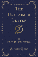 The Unclaimed Letter (Classic Reprint)