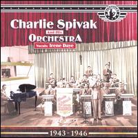 The Uncollected Charlie Spivak & His Orchestra - Charlie Spivak & His Orchestra