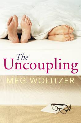 The Uncoupling - Wolitzer, Meg