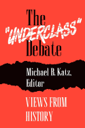 The "Underclass" Debate: Views from History