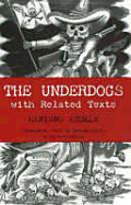 The Underdogs: with Related Texts