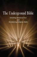 The Underground Bible
