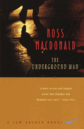 The Underground Man: A Lew Archer Novel
