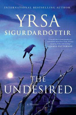 The Undesired: A Thriller - Sigurdardottir, Yrsa