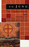 The Undiscovered Self: Updated Edition