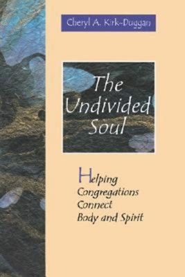 The Undivided Soul - Kirk-Duggan, Cheryl