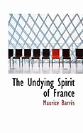 The Undying Spirit of France