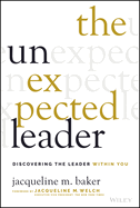 The Unexpected Leader: Discovering the Leader Within You