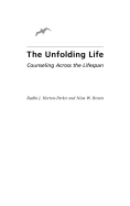 The Unfolding Life: Counseling Across the Lifespan