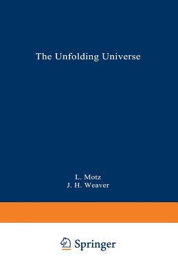 The Unfolding Universe: A Stellar Journey - Motz, Lloyd, and Weaver, Jefferson Hane