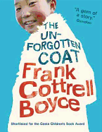 The Unforgotten Coat: A warm-hearted and compelling story of friendship and adversity, winner of the Guardian Children's Fiction Prize, from the UK Children's Laureate 2024-2026