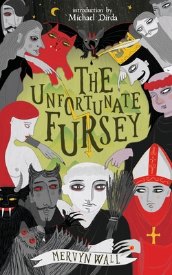 The Unfortunate Fursey (Valancourt 20th Century Classics) - Wall, Mervyn, and Dirda, Michael (Introduction by)