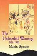 The Unheeded Warning: 1918-1933