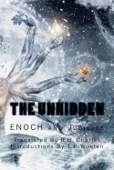 The Unhidden: Enoch and Jubilees