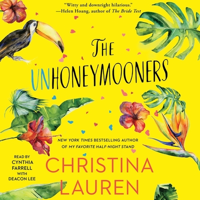 The Unhoneymooners - Lauren, Christina, and Farrell, Cynthia (Read by), and Lee, Deacon (Contributions by)