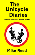 The Unicycle Diaries