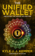 The Unified Wallet: Unlocking the Digital Golden Age