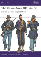 The Union Army 1861-65 (2): Eastern and New England States