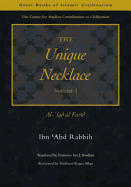 The Unique Necklace: Al-'Iqd Al-Farid, Volume I
