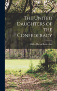 The United Daughters of the Confederacy