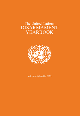 The United Nations disarmament yearbook - United Nations: Department for Disarmament Affairs