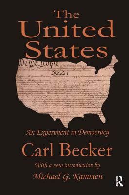 The United States: An Experiment in Democracy - Becker, Carl