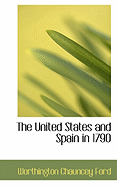 The United States and Spain in 1790